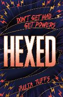 Hexed: Don't Get Mad, Get Powers. - Hexed (Paperback)