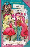Ever After High: Fairy Tail Ending: A School Story: A School Story, Book 6 - Ever After High (Paperback)