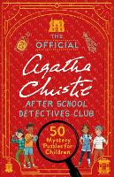 The Official Agatha Christie After School Detectives Club: 50 Mystery Puzzles for Children (Paperback)