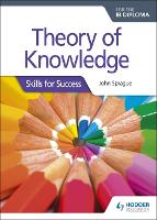 Theory of Knowledge for the IB Diploma: Skills for Success: Skills for Success (Paperback)