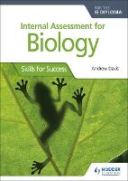 Internal Assessment for Biology for the IB Diploma: Skills for Success (Paperback)