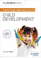 My Revision Notes: Cambridge National Level 1/2 Child Development (Paperback)