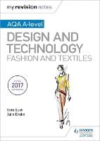My Revision Notes: AQA A-Level Design and Technology: Fashion and Textiles
