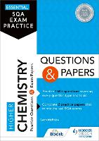Essential SQA Exam Practice: Higher Chemistry Questions and Papers