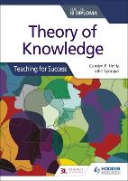 Theory of Knowledge for the IB Diploma: Teaching for Success (Paperback)