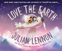Love the Earth Volume 3 - Julian Lennon's Children's Adventures (Hardback)