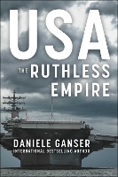 USA: The Ruthless Empire (Hardback)