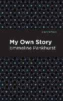 My Own Story - Mint Editions (Hardback)