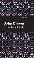 John Brown - Mint Editions—Black Narratives (Hardback)