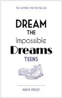 Dream The Impossable Dreams Teens 2016 (Paperback)