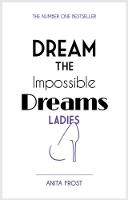Dream The Impossible Dreams Ladies 2017 (Paperback)