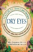 Natural Eye Care Series: Dry Eyes: Dry Eye (Paperback)