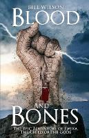 Blood and Bones: The Epic Adventure of Iweka, The Child of the Gods (Paperback)