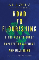 Road to Flourishing – Eight Keys to Boost Employee Engagement and Well–Being (Hardback)