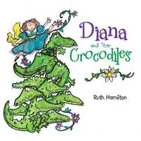 Diana and Her Crocodiles (Paperback)