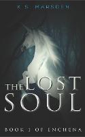The Lost Soul - Enchena 1 (Paperback)