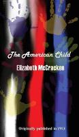 The American Child: A Novel of Memory, Loss, and Perception (Hardback)
