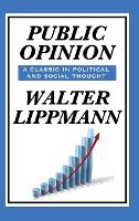 Public Opinion by Walter Lippmann (Hardback)