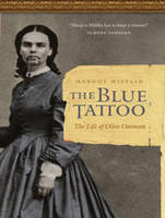 The Blue Tattoo: The Life of Olive Oatman (CD-Audio)
