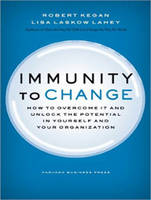 Immunity to Change: How to Overcome It and Unlock the Potential in Yourself and Your Organization (CD-Audio)