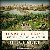 Heart of Europe: A History of the Holy Roman Empire (CD-Audio)