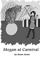 Megan at Carnival: Volume 22: A Spirit Guide, A Ghost Tiger, and One Scary Mother! (Paperback)