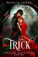 Trick - Foolish Kingdoms 1 (Paperback)