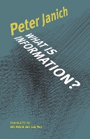 What Is Information? - Electronic Mediations (Paperback)