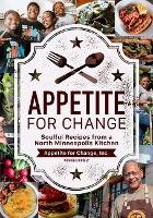 Appetite for Change: Soulful Recipes from a North Minneapolis Kitchen (Paperback)