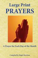Large Print Prayers: A Prayer for Each Day of the Month (Paperback)