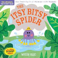 Indestructibles: The Itsy Bitsy Spider: Chew Proof · Rip Proof · Nontoxic · 100% Washable (Book for Babies, Newborn Books, Safe to Chew) (Paperback)