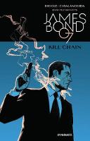 James Bond: Kill Chain HC (Hardback)