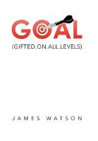 Goal: (Gifted.On.All.Levels) (Hardback)