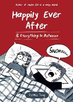 Happily Ever After & Everything In Between (Hardback)