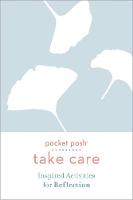 Pocket Posh Take Care: Inspired Activities for Reflection - Take Care (Paperback)