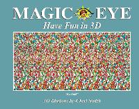 Magic Eye: Have Fun in 3D - Magic Eye (Hardback)