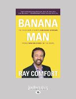 Banana Man: The True Story Of How A Demeaning Nickname Openened Amazing Doors For The Gospel (Paperback)