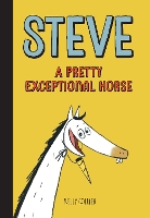 Steve, A Pretty Exceptional Horse (Hardback)