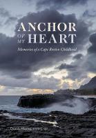Anchor of My Heart: Memories of a Cape Breton Childhood (Hardback)
