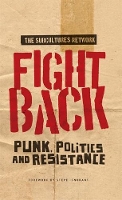 Fight Back: Punk, Politics and Resistance (Paperback)