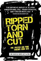 Ripped, Torn and Cut: Pop, Politics and Punk Fanzines from 1976 - Subcultures and Social Change (Paperback)
