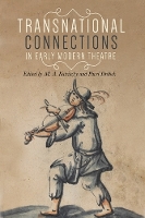 Transnational Connections in Early Modern Theatre - Manchester University Press (Hardback)