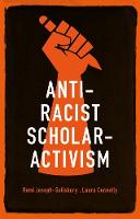 Anti-Racist Scholar-Activism