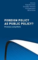 Foreign Policy as Public Policy?: Promises and Pitfalls (Paperback)