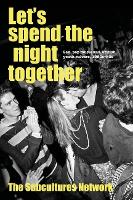 Let’S Spend the Night Together: Sex, Pop Music and British Youth Culture, 1950s–80s - Subcultures and Social Change (Paperback)