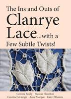 The Ins and Outs of Clanrye Lace - With a Few Subtle Twists