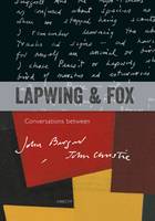 Lapwing and Fox: Conversations Between John Berger and John Christie (Hardback)