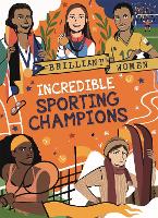 Brilliant Women: Incredible Sporting Champions - Brilliant Women (Hardback)
