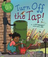 Good to be Green: Turn off the Tap - Good to be Green (Hardback)