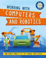 Kid Engineer: Working with Computers and Robotics - Kid Engineer (Paperback)